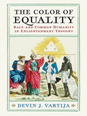 cover image of The Color of Equality: Race and Common Humanity in Enlightenment Thought